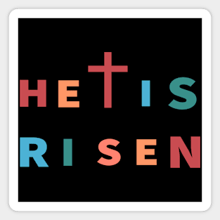 He Is Risen Cool Inspirational Christian Magnet